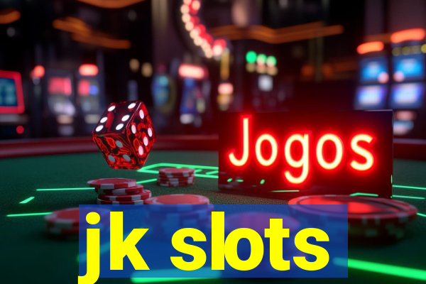 jk slots